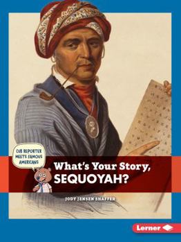 Paperback What's Your Story, Sequoyah? Book
