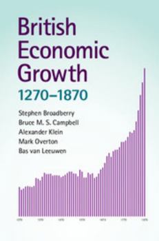 Hardcover British Economic Growth, 1270-1870 Book