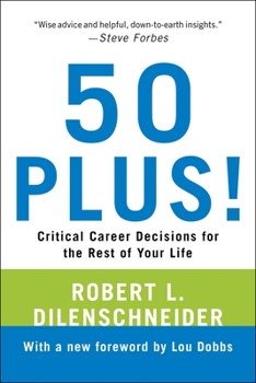 Paperback 50 Plus!: Critical Career Decisions for the Rest of Your Life Book