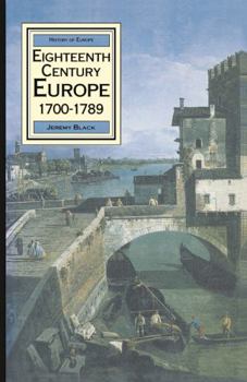 Eighteenth-Century Europe (Palgrave History of Europe) - Book  of the Palgrave History of Europe