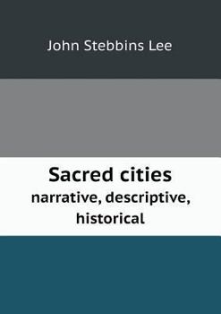 Sacred Cities Narrative, Descriptive, Historical