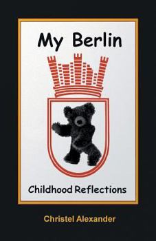 Paperback My Berlin: Childhood Reflections Book