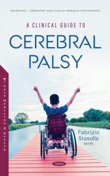 Hardcover A Clinical Guide to Cerebral Palsy Book