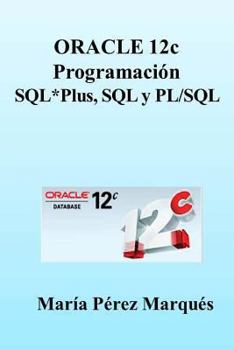 Paperback Oracle 12c. Programaci?n Sql*plus, SQL Y Pl/SQL [Spanish] Book