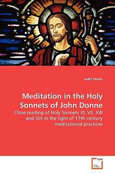 Paperback Meditation in the Holy Sonnets of John Donne Book