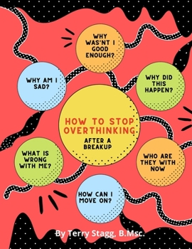 Paperback How to Stop Overthinking After A Breakup Book