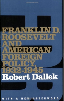 Paperback Franklin D. Roosevelt and American Foreign Policy, 1932-1945: With a New Afterword Book