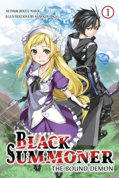 Paperback Black Summoner, Vol. 1 (Light Novel): The Bound Demon Volume 1 Book