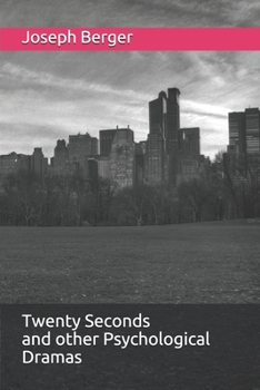 Paperback Twenty Seconds and other Psychological Dramas Book