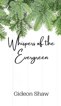 Hardcover Whispers of the Evergreen Book