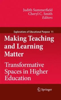 Paperback Making Teaching and Learning Matter: Transformative Spaces in Higher Education Book