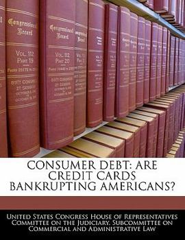 Paperback Consumer Debt: Are Credit Cards Bankrupting Americans? Book