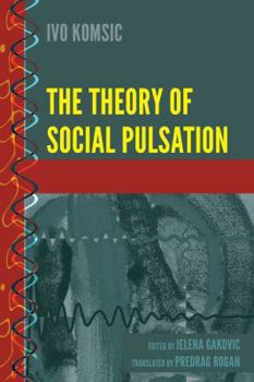 Hardcover The Theory of Social Pulsation Book