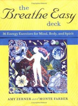 The Breathe Easy Deck: Energy Exercises for Mind, Body, and Spirit (Personal Reflection)