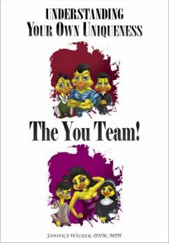 Paperback Understanding Your Own Uniqueness: The Y. O. U. Team Book