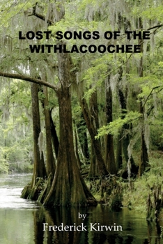 Paperback Lost Songs of the Withlacoochee Book