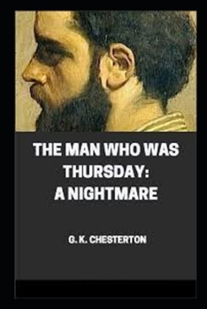 Paperback The Man Who Was Thursday: a Nightmare Illustrated Book