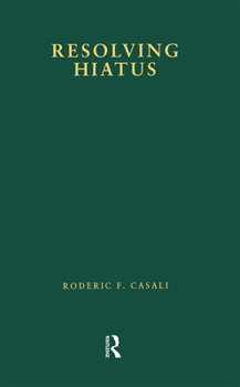 Resolving Hiatus - Book  of the Outstanding Dissertations in Linguistics