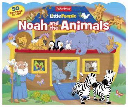 Board book Fisher Price Little People Noah and the Animals: 50 Fun Flaps to Lift! Book