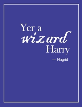 Paperback Harry Potter Hagrid Inspired Quote Notebook, Journal & Exercise Book