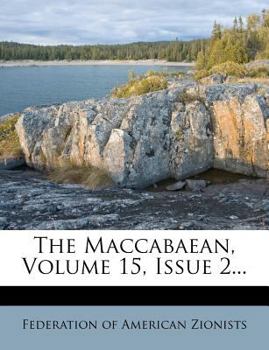 Paperback The Maccabaean, Volume 15, Issue 2... Book