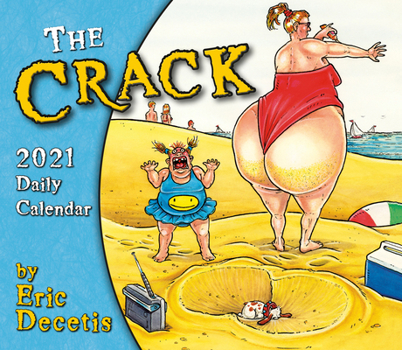 Calendar 2021 the Crack Calendar by Eric Decetis Boxed Daily Calendar Book