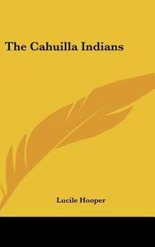 Hardcover The Cahuilla Indians Book