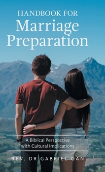 Hardcover Handbook for Marriage Preparation: A Biblical Perspective with Cultural Implications Book