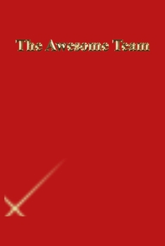 The Awesome Team: Lined Journal.Gold letters.Red cover