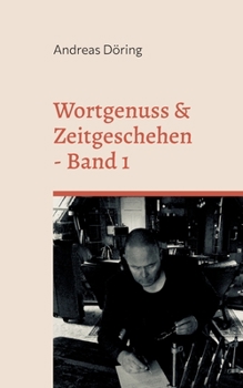 Paperback Wortgenuss & Zeitgeschehen: Band 1 [German] Book