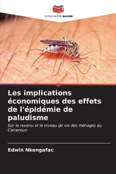 Paperback Les implications économiques des effets de l'épidémie de paludisme [French] Book