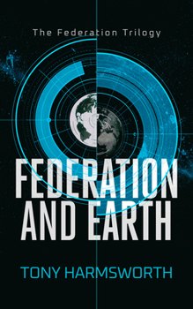 Federation and Earth (Federation Trilogy)