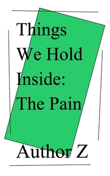 Paperback Things We Hold Inside: The Pain Book