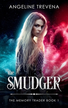 The Smudger - Book #1 of the Memory Trader
