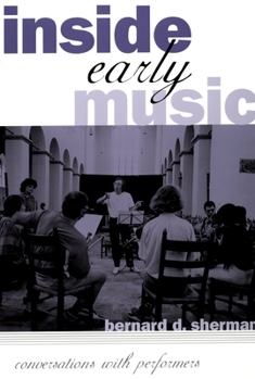 Paperback Inside Early Music: Conversations with Performers Book