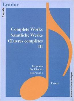 Paperback Lyadov: Complete Works III (Music Scores) Book