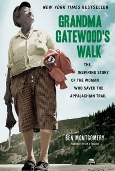 Hardcover Grandma Gatewood's Walk: The Inspiring Story of the Woman Who Saved the Appalachian Trail Book