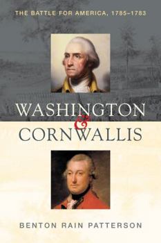 Paperback Washington and Cornwallis: The Battle for America, 1775-1783 Book