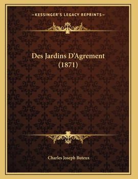 Paperback Des Jardins D'Agrement (1871) [French] Book