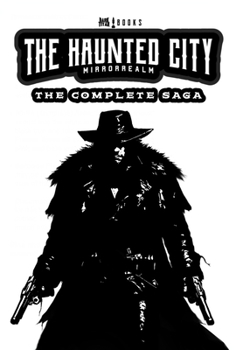 Hardcover The Haunted City MirrorRealm: The Complete Saga Book