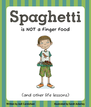 Paperback Spaghetti Is Not a Finger Food: (And Other Life Lessons) Book