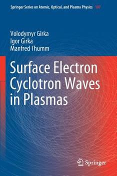 Paperback Surface Electron Cyclotron Waves in Plasmas Book