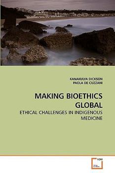 Paperback Making Bioethics Global Book