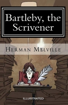 Bartleby, the Scrivener Illustrated