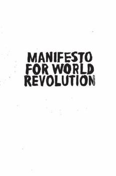 Paperback Manifesto for World Revolution 2nd Edition Book