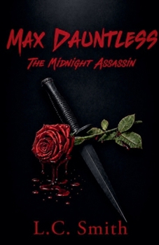 Paperback Max Dauntless - The Midnight Assassin Book