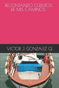 Paperback Recontando Cuentos de Caminos [Spanish] Book