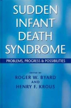 Hardcover Sudden Infant Death Syndrome: Problems, Progress and Possibilities Book