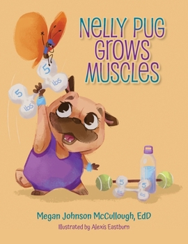 Paperback Nelly Pug Grows Muscles Book