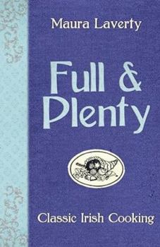 Hardcover Full & Plenty: Classic Irish Cooking Book